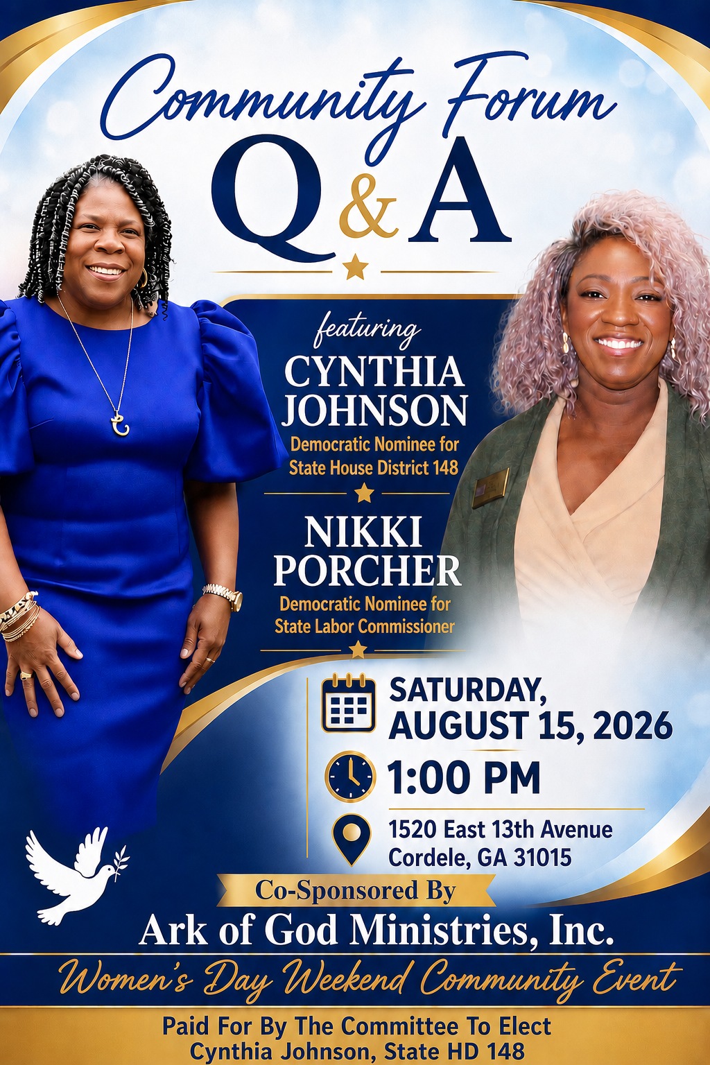 Community Forum Q&A flyer featuring Cynthia Johnson, Democratic Nominee for State House District 148, and Nikki Porcher, Democratic Nominee for State Labor Commissioner. Saturday, August 15, 2026, 1:00 PM, at 1520 East 13th Avenue, Cordele, GA 31015. Co-sponsored by Ark of God Ministries, Inc. A Women's Day Weekend Community Event.